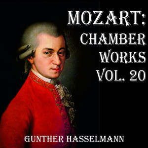 Mozart: Chamber Works Vol. 20