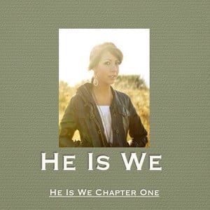 He Is We Chapter One