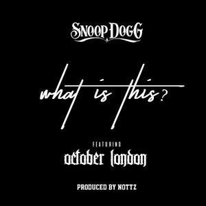 What Is This? (feat. October Lond