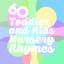 60 Toddler and Kids Nursery Rhyme