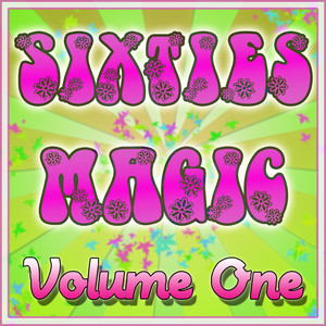 Sixties Magic Vol 1