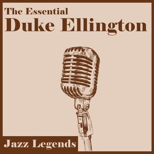 Jazz Legends: The Essential Duke 