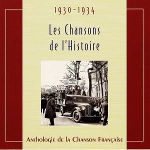 Les Chansons De L'histoire 1930-1