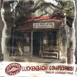 Luckenbach! Compadres!