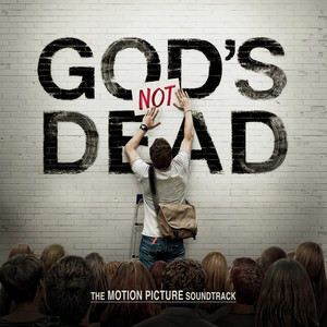 God's Not Dead The Motion Picture