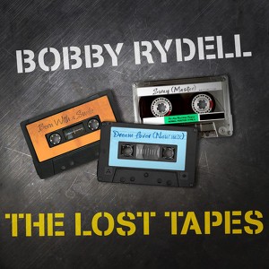 Bobby Rydell - The Lost Tapes