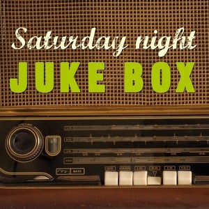 Saturday Night Juke Box