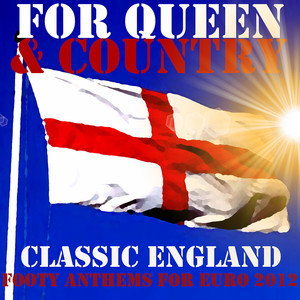 For Queen & Country: Classic Engl