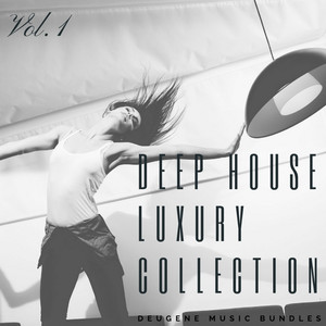 Deep House Luxury Collection, Vol