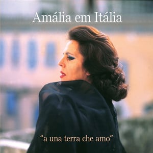 Amália em Itália - "a una terra c