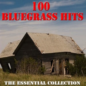 100 Bluegrass Hits - The Essentia