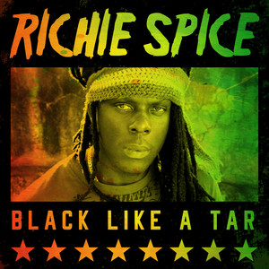 Richie Spice - Black Like a Tar