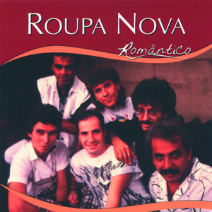 Série Romântico - Roupa Nova