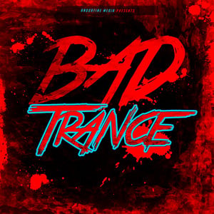 Bad Trance