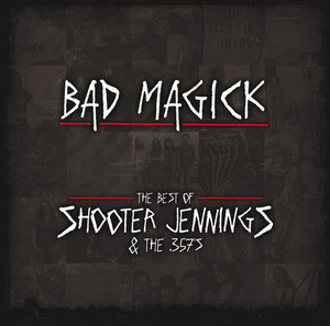 Bad Magick - The Best Of Shooter 