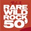 Rare Wild Rock 50', Vol. 2