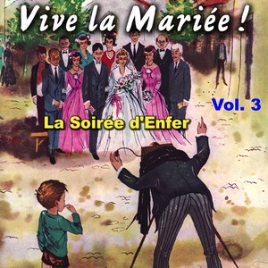 Vive La Mariée Vol. 3 - La Soirée
