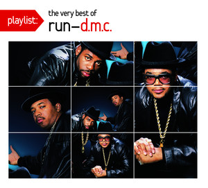 Run DMC - Playlist: The Very Best