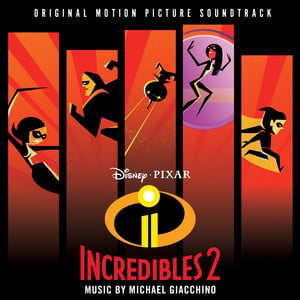 Incredibles 2 (Original Motion Pi