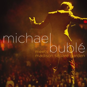 Michael Bublé Meets Madison Squar