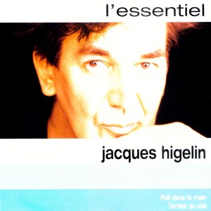 L'essentiel: Jacques Higelin
