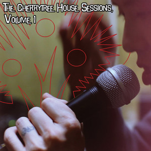 The Cherrytree House Sessions, Vo