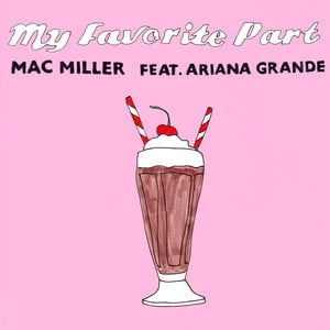 My Favorite Part (feat. Ariana Gr