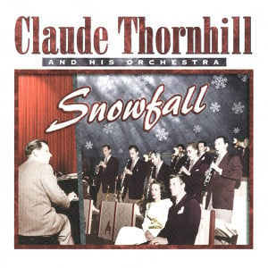 Claude Thornhill & His Orchestra,