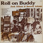 Roll on Buddy