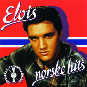 Elvis - Norske Hits