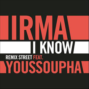 I Know (Remix Street)