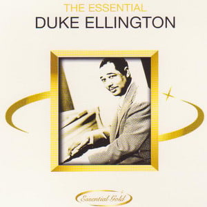 The Essential Duke Ellington