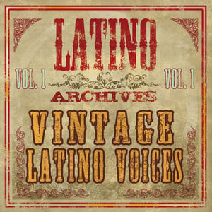 Latino Archives: Vintage Latino V