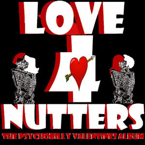 Love 4 Nutters: The Psychobilly V