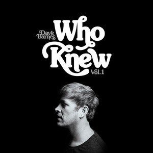 Who Knew (Vol. 1)