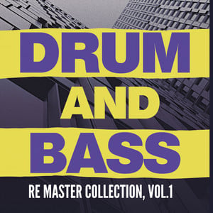 Drum & Bass: Re Master Collection