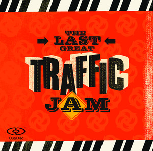 The Last Great Traffic Jam