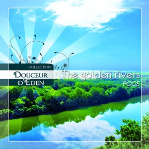 Douceur D'eden- The Golden Rivers