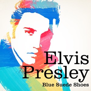 Elvis Presley : Blue Suede Shoes