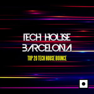 Tech House Barcelona (Top 20 Tech