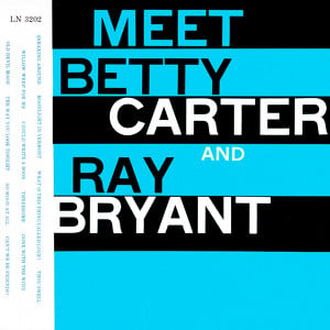 Meet Betty Carter And Ray Bryant