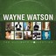 Wayne Watson: The Ultimate Collec