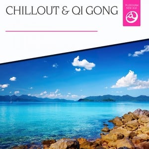 Chillout & Qi Gong