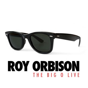 Roy Orbison - The Big O Live