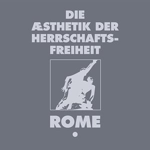 Die Aesthetik Der Herrschaftsfrei