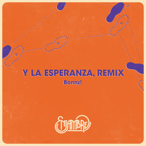 Y La Esperanza (Bonnz Remix)