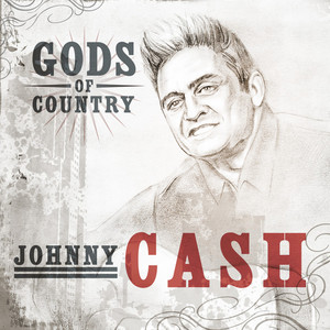 Gods Of Country - Johnny Cash