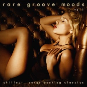 Rare Groove Moods - Chillout Loun