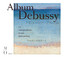 Debussy: Le Compositeur Et Ses In