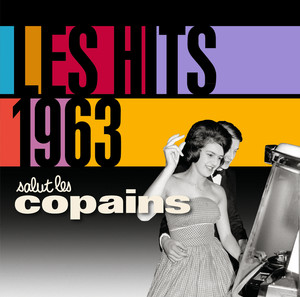 Les Hits 1963 Salut Les Copains